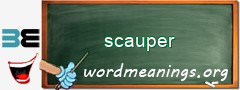 WordMeaning blackboard for scauper